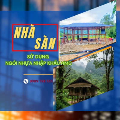 nhà sàn sử dụng ngói nhựa nhập khẩu HMC